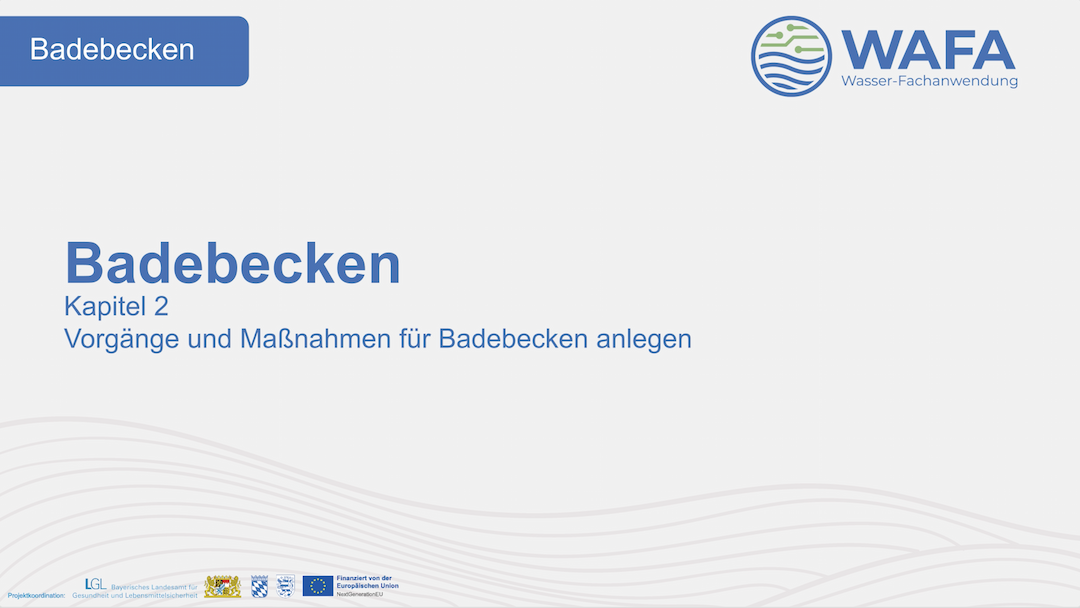 Badebecken - Kapitel 2: Vorgänge und Maßnahmen für Badebecken anlegen