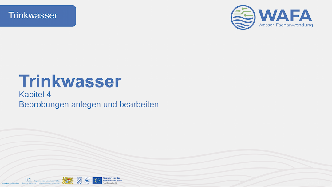 Trinkwasser - Kapitel 4: Beprobungen anlegen und bearbeiten